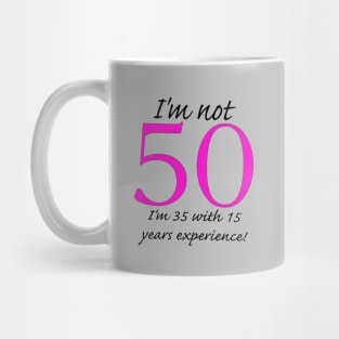Fifty Now Mug